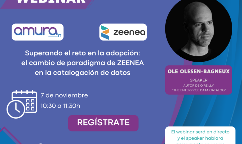 WEBINAR - Superando el reto en la adopción: cambio de paradigma de ZEENEA en la catalogación de datos